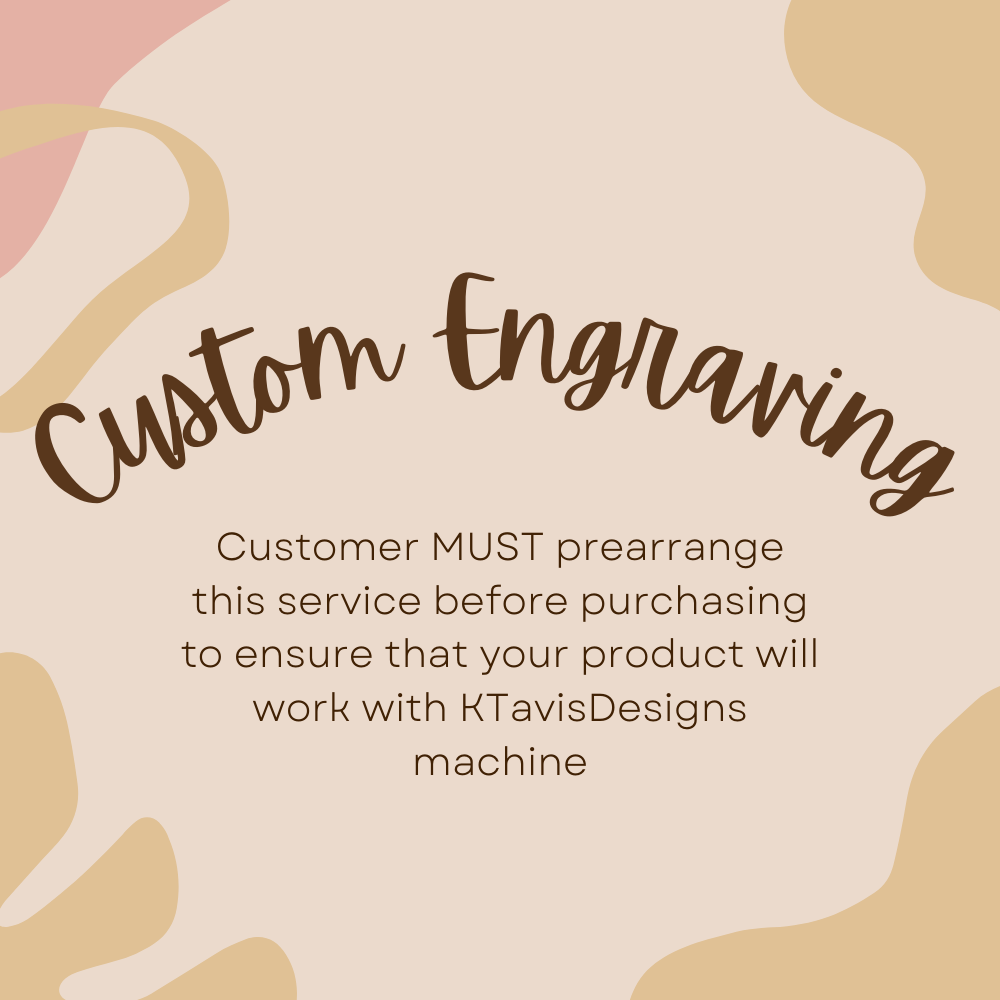 Custom Engraving